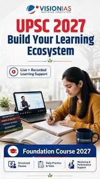 UPSC 2027 Complete Learning Ecosystem | Doubt Resolution, Revision, Practice & Mentoring | VisionIAS