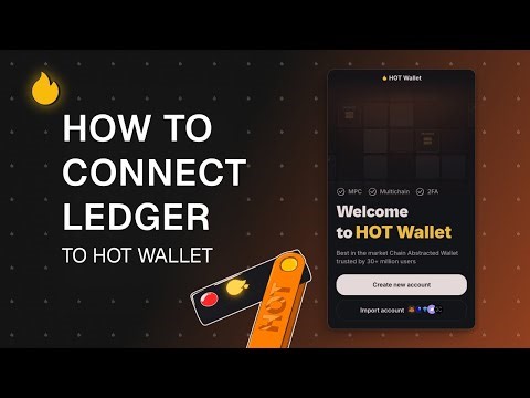 How to Connect Ledger to HOT Wallet: The Complete Guide