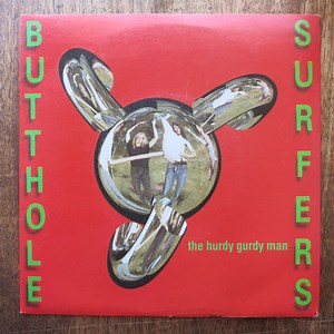 Butthole Surfers - The Hurdy Gurdy Man