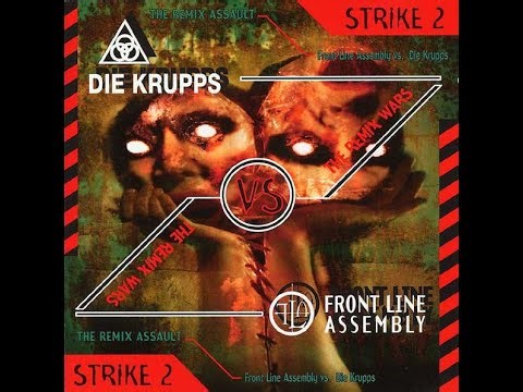 DIE KRUPPS/FRONT LINE ASSEMBLY - The Remix Wars Strike 2 EP 1996 full album
