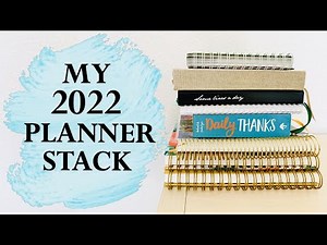 MY 2022 PLANNER STACK + HOW I PLAN