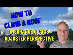 How to Climb a Roof Claims Adjuster Roof inspection