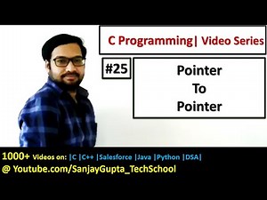 25 Pointer to Pointer in C Programming - Learn Easy C Language Tutorials by Sanjay Gupta in English
