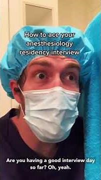 How to Ace Your Anesthesiology Residency Interview