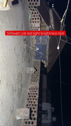 500watt cob led light brightness test