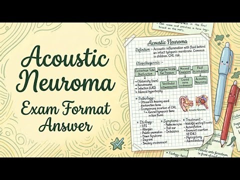 Acoustic Neuroma Exam Format Answers | ENT MBBS