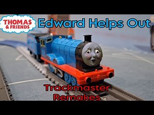 Tomy/Trackmaster Edward Helps Out