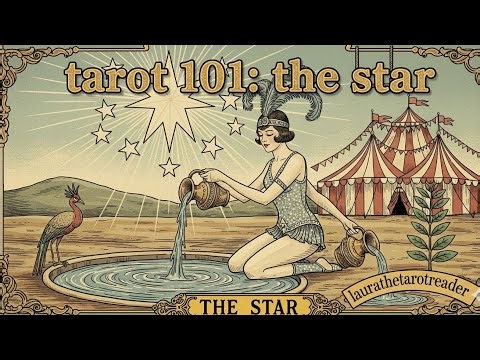 🎓Tarot 101: The Star A Celestial Light To Guide You! @laurathetarotreader