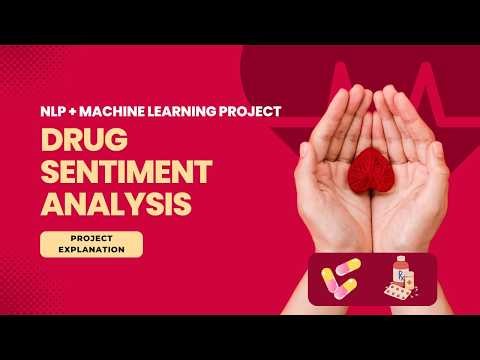Drug Sentiment Analysis Project | Machine Learning & NLP | End-to-End Project Explanation.