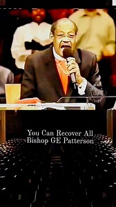 47K views · 1.8K reactions | ✝️Bishop G.E Patterson - You Can Recover It All #sermon | Luader Smith | Facebook