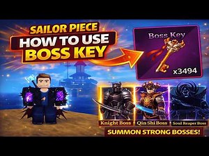 How To Use Boss Key In Sailor Piece | What Does Boss Key Do In Sailor Piece | Roblox