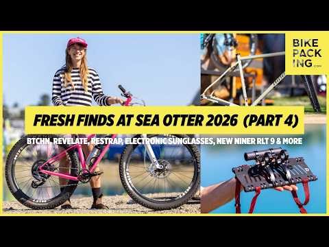 Fresh Finds At Sea Otter 2026 (Part 4) - BTCHN, Revelate Designs, Restrap, and More...
