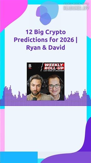 12 Big Crypto Predictions for 2026 | Ryan & David | Bankless