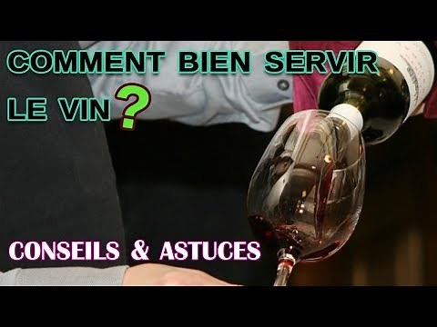 Comment bien servir le vin?
