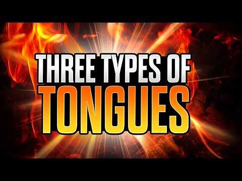 Three Types of Tongues EVERY CHRISTIAN MUST KNOW ABOUT!