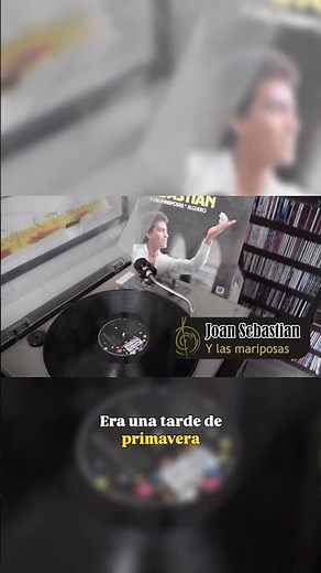 Joan Sebastian “Y las mariposas” en tornamesa