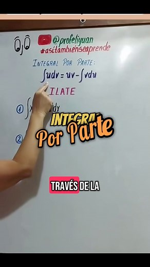Antes de resolver una integral por partes 🤓Recomendable saber esto👀#profeliyuan #asítambiénseaprende #matemáticaprofeliyuan #profeliyuanenfacebook #matemáticaenfacebook #resolvamospasoapaso #integrales #porparte | Profe Liyuan