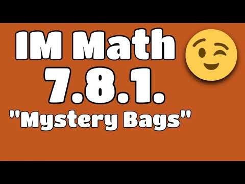 😉 7th Grade, Unit 8, Lesson 1 "Mystery Bags" Illustrative Mathematics