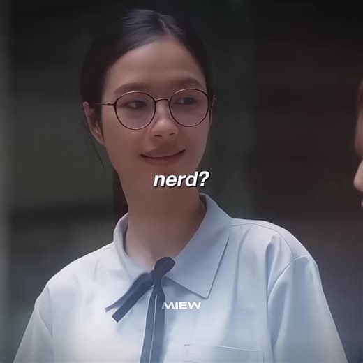 I LOVE nerd, Omg who said that?🙊🙉 #girlrulestheseries #milkpansa #gmmtv #milklove #fypage