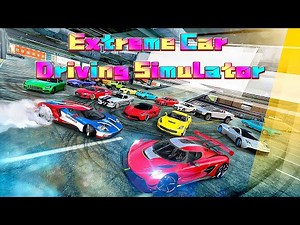 NEW Extreme Car Driving Simulator: Ultimate Gameplay, Tips, and Tricks (2024) | Android & iOS