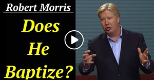 Does He Baptize? - Robert Morris