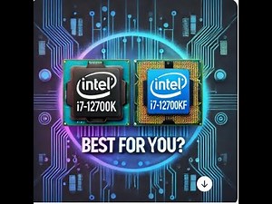 "Intel i7-12700K vs i7-12700KF Comparison: Which CPU Should You Choose? | Gaming, Performance