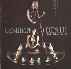 Lesbian Bed Death - Designed By The Devil Powered By The Dead