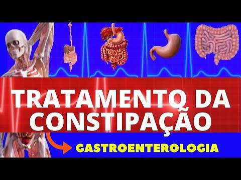 TRATAMENTO DA CONSTIPAÇÃO INTESTINAL (CAUSAS, SINTOMAS, DIAGNÓSTICO E TRATAMENTO) - INTESTINO PRESO
