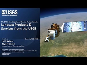Landsat: Products & Services from the USGS - Webinar, September 2023