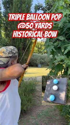 Triple Balloon Pop at 50 Yards with Historical Bow