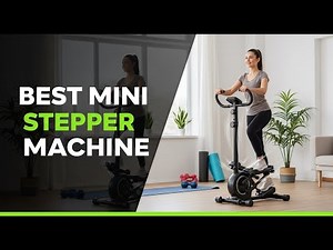 TOP 5 Best Mini Stepper Machine 2025 | I Tried The Mini Stepper Machines