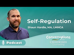 How to Develop and Practice Self-Regulation