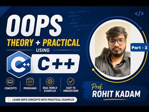 OOPs Concepts in C++ Part-2 Complete Theory + Practical Examples | Learn Object Oriented Programming