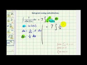 Ex 7: Integration Using Substitution