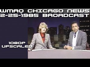 WMAQ 5 Chicago News remastered from February 25, 1985