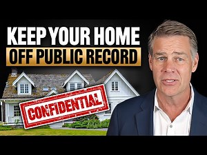 How To Protect Your Personal Residence (Keep Your Name Off Public Record)