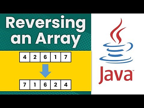 Reversing the Values in an Array (Java Tutorial)