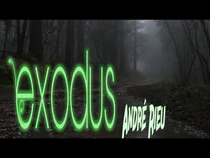 Exodus - André Rieu & Johann Strauss Orchestra