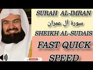 SURAH AL-IMRAN (the family of imran) - SHEIKH AL-SUDAIS VOICE -FAST QUICK SPEED- quran audio point