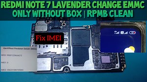 Change eMMC Only Redmi note 7 lavender Without BOX | Fix IMEI