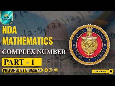NDA Mathematics | Complex Number (Part 1) | Complete Guide for Beginner