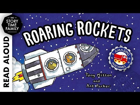 Roaring Rockets by Tony Mitton - Read Aloud Stories for Kids