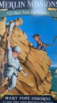 Magic Tree House Merlin Mission#23 : High Time for Heroes