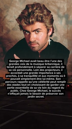 George Michael : derrière la célébrité, un homme qui protégeait son intimité