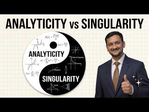 Analyticity vs Singularity: Core Concepts of Complex Analysis Explained!