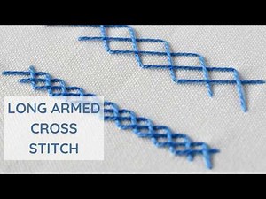 How to Embroider Long Armed Cross Stitch | Step-by-Step Hand Embroidery Tutorial