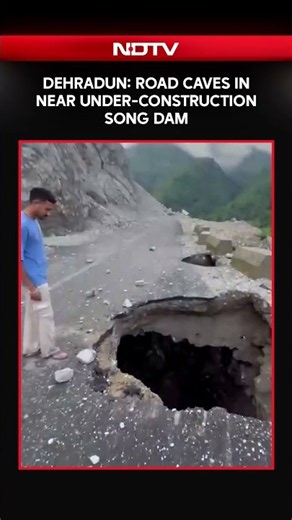Dehradun: Road Caves In Near Under-Construction Song Dam
