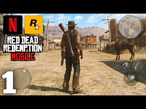 Red Dead Redemption Mobile FULL GAME - Rockstar/Netflix | RDR Mobile Complete Gameplay (Part 1)