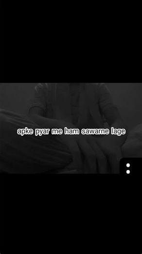 Apke pyar me ham sawarne lage #viralvideo #lyricvideo