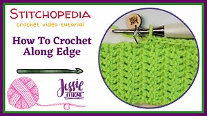 How To Crochet Along Edge Tutorial | Jessie At Home